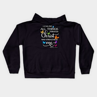 I Can Do All Things Through Christ Butterfly Religious Kids Hoodie